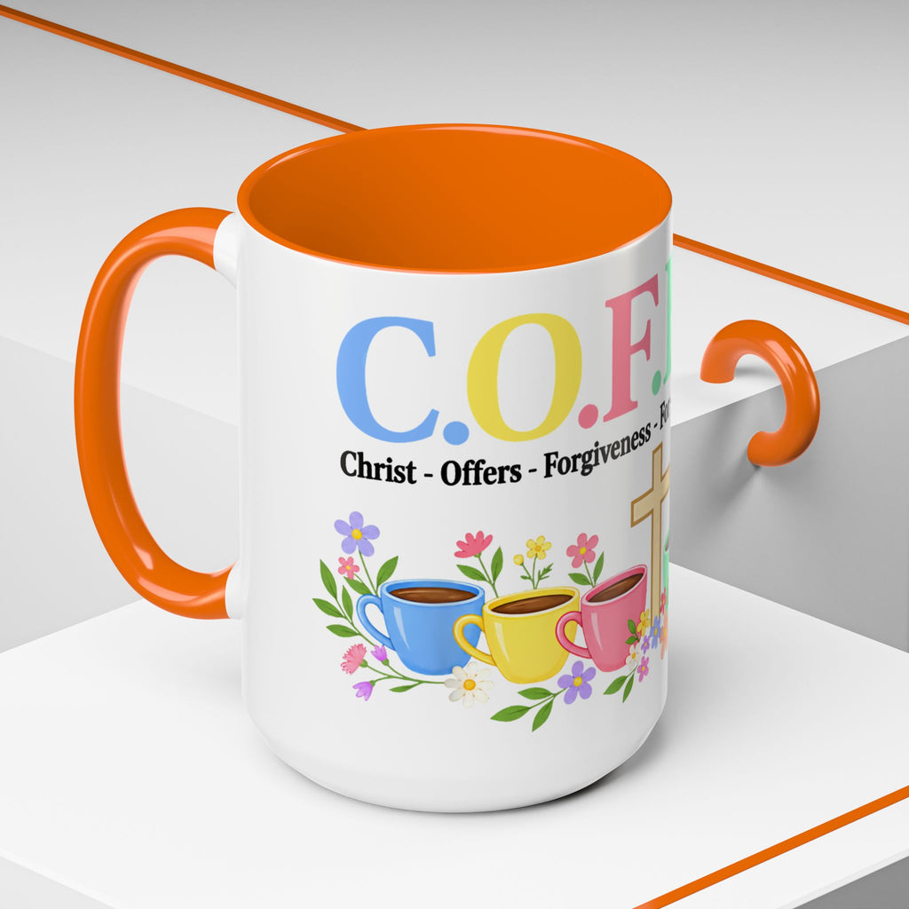 Coffee Lover Floral Graphic - C.o.f.f.e.e. (Christ - Offers - Forgiveness - For Everyone - Everywhere)  Accent Coffee Mug (11, 15oz)