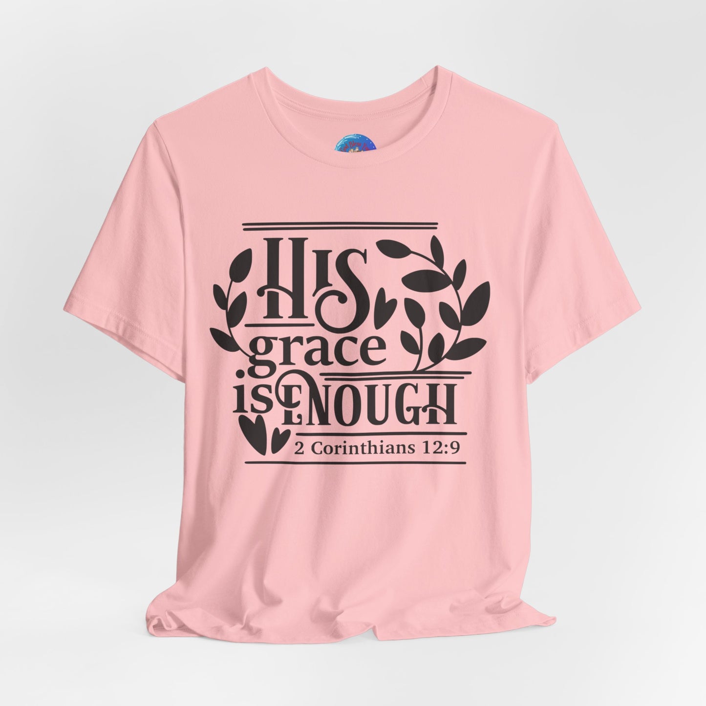 His Grace is Enough  - Unisex Jersey Short Sleeve Tee