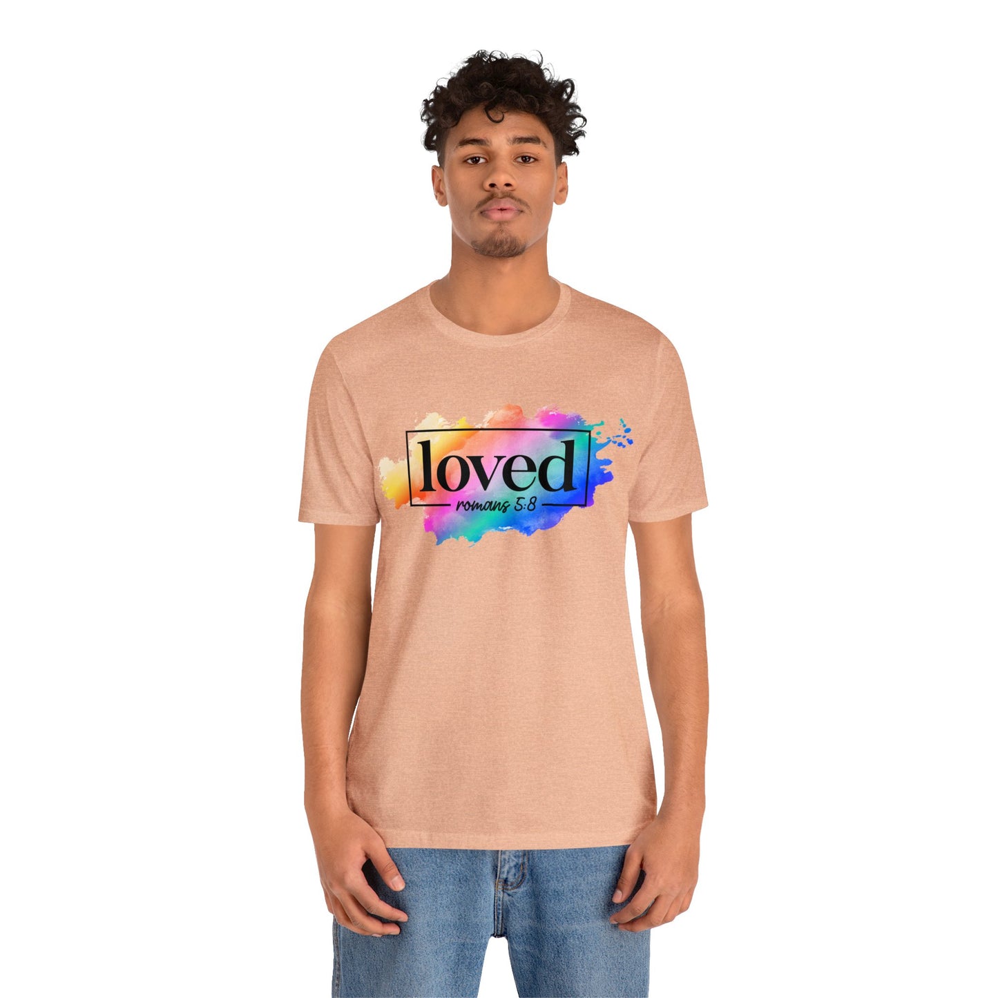 LOVED - Unisex Jersey Short Sleeve Tee