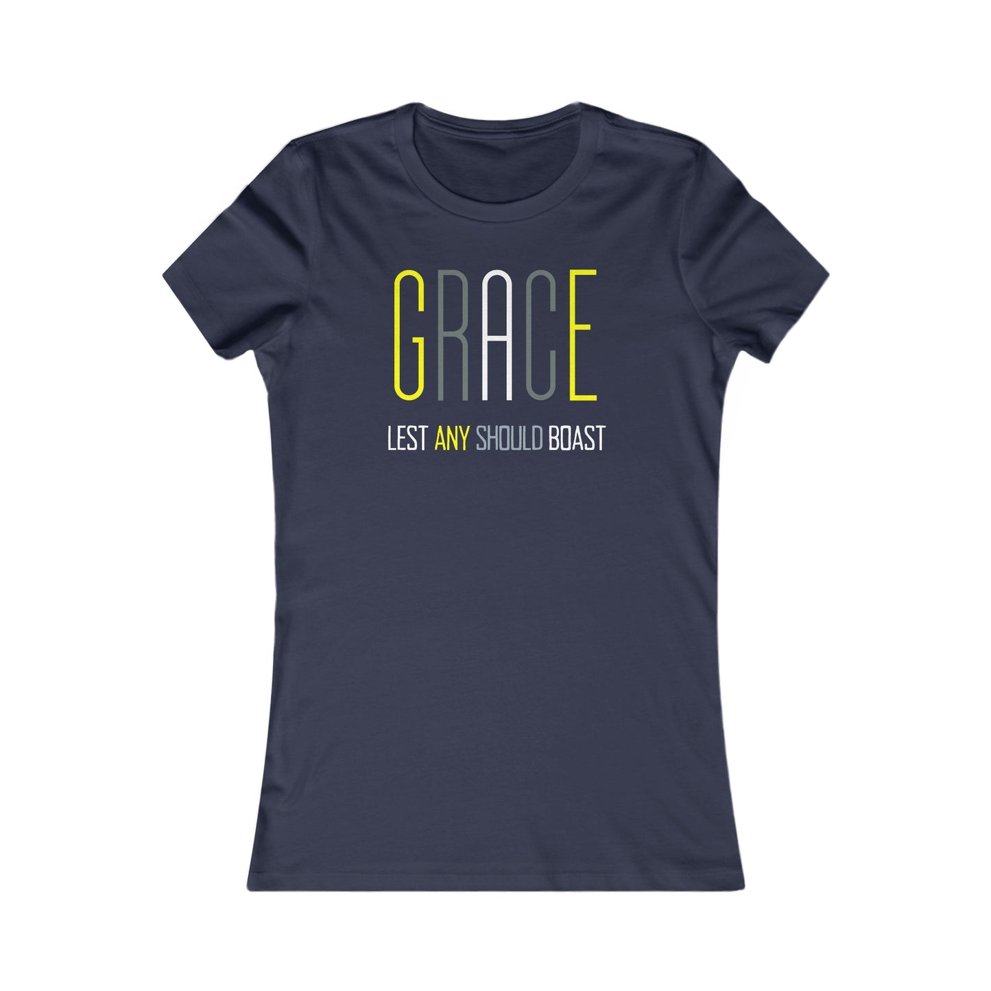 GRACE Lest Any Should Boast - Women's Favorite Tee