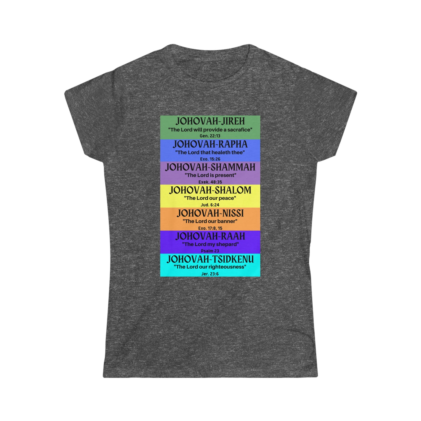 JEHOVAH's names - Women's Softstyle Tee (Many  Colors)