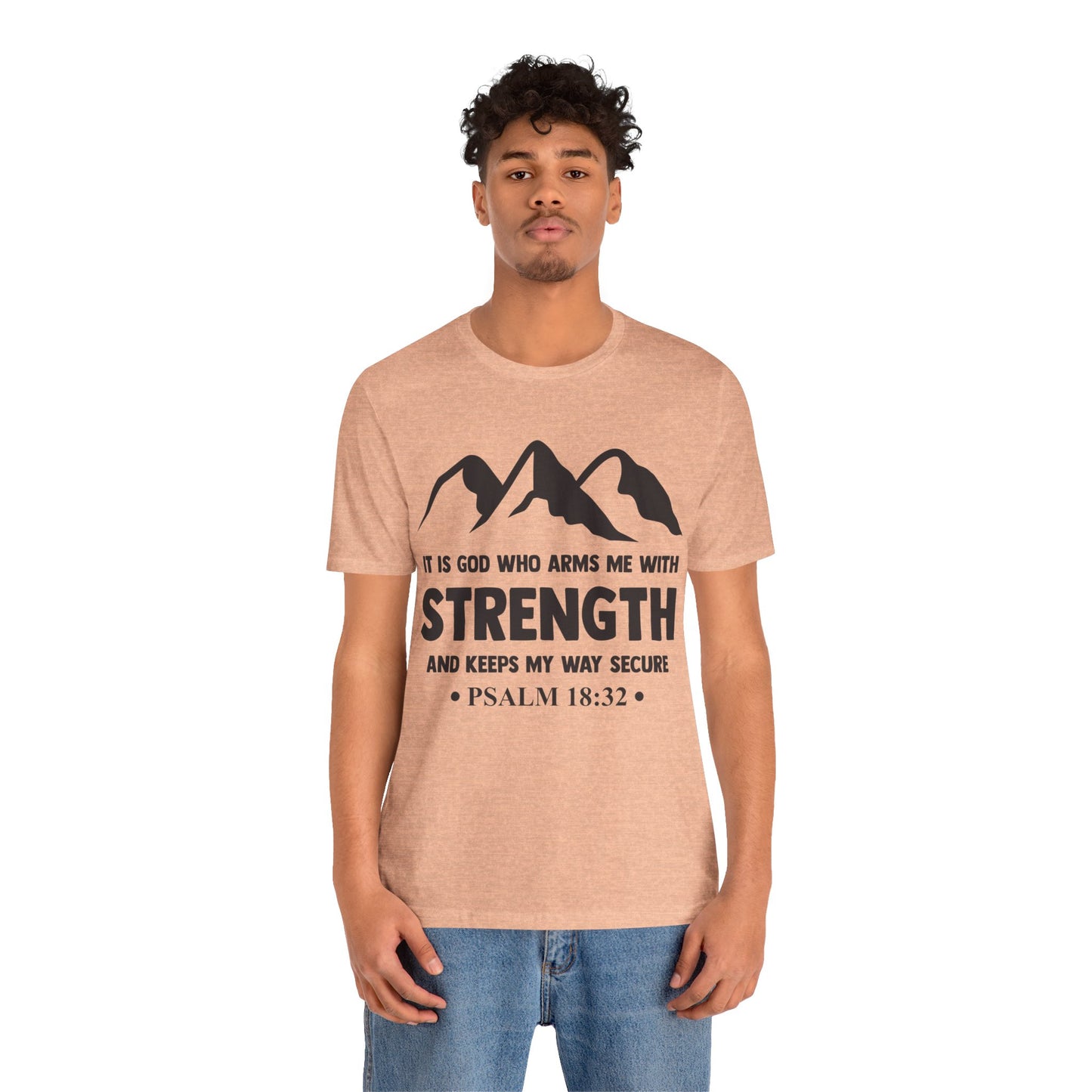 Strength in GOD - Unisex Jersey Short Sleeve Tee