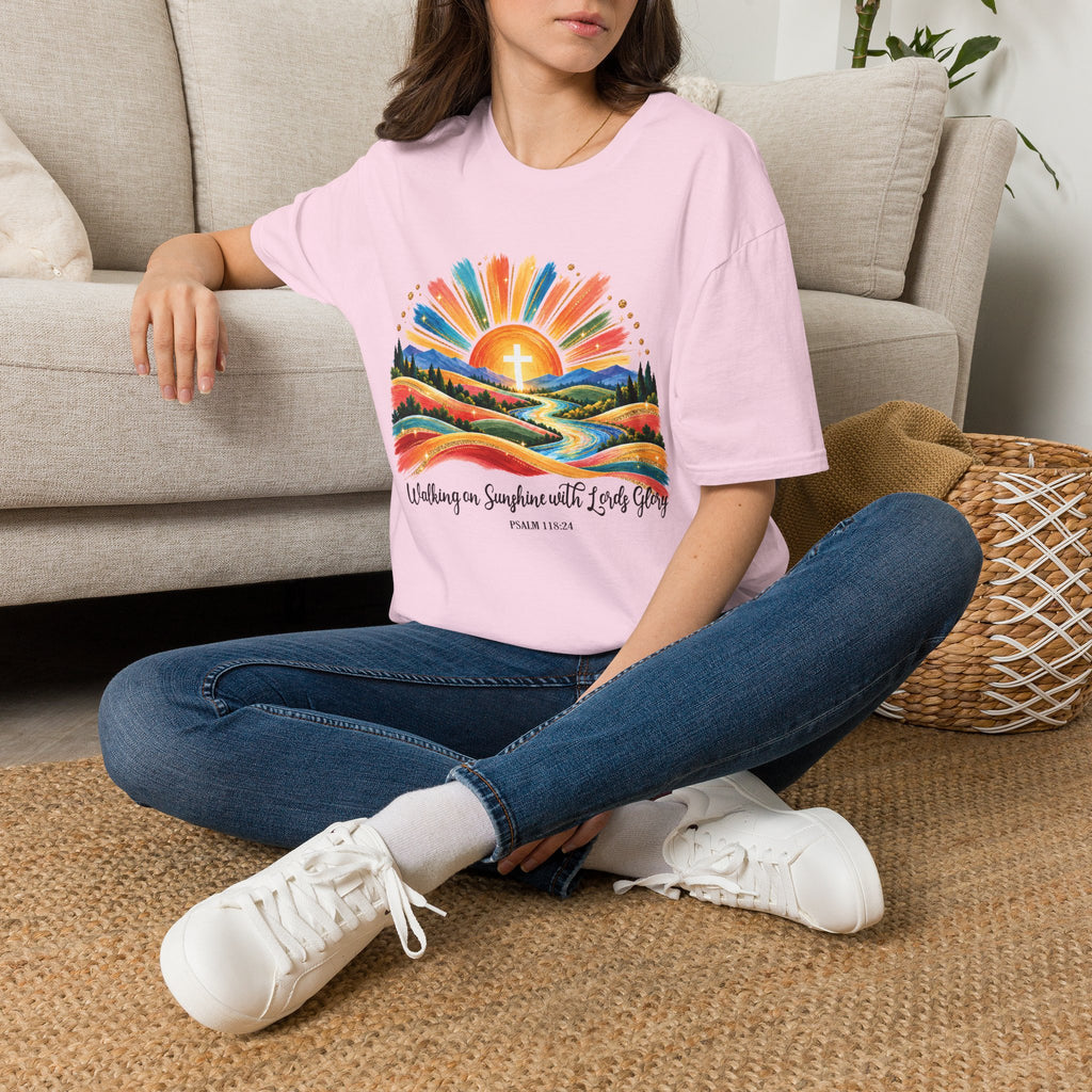 Walking On Sunshine with Lords Glory - with Lori Faith and Hope Christian Sunrise T-Shirt