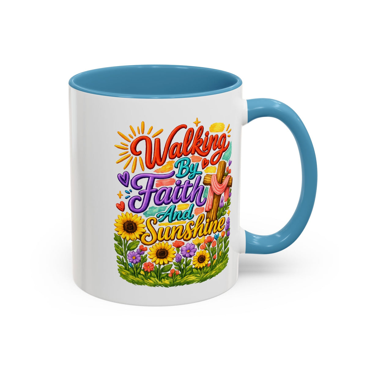 Walking by Faith and Sunshine Inspirational Coffee Mug