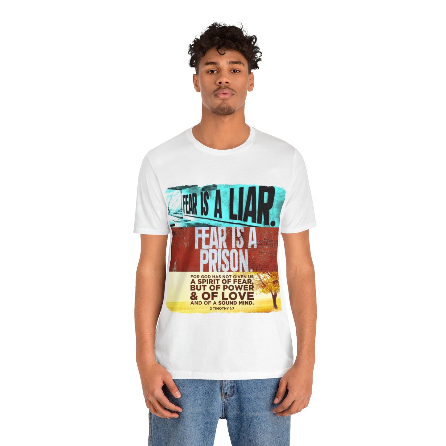 FEAR is a LIAR! - Unisex Jersey Short Sleeve Tee