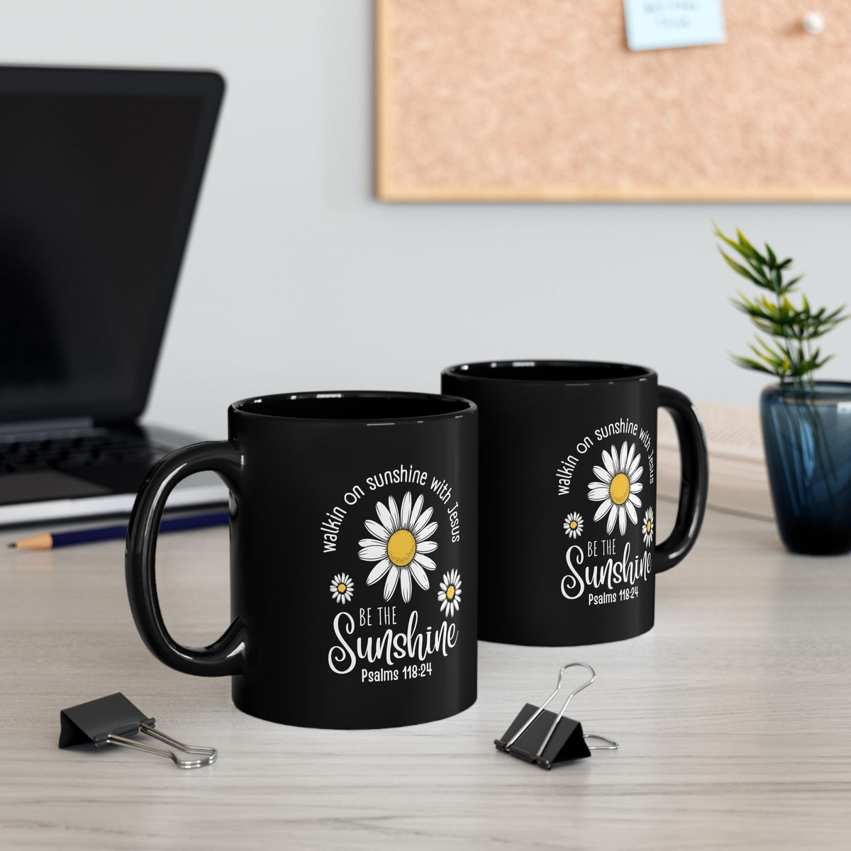 Inspirational Mug — "Be the Sunshine" Daisy Psalm 118:24 Christian Coffee Cup (11oz/15oz)