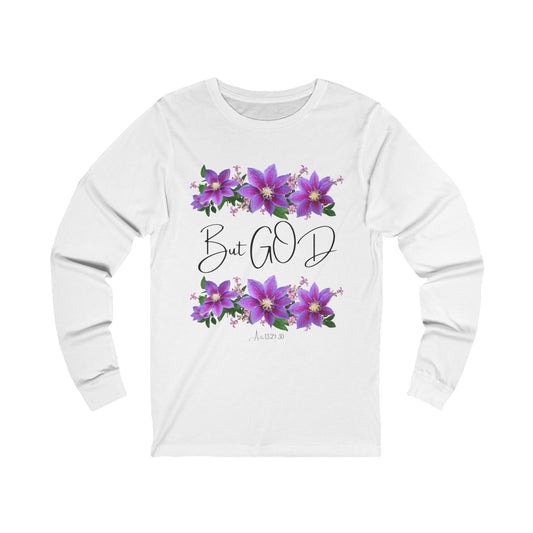 But GOD - Unisex Jersey Long Sleeve Tee