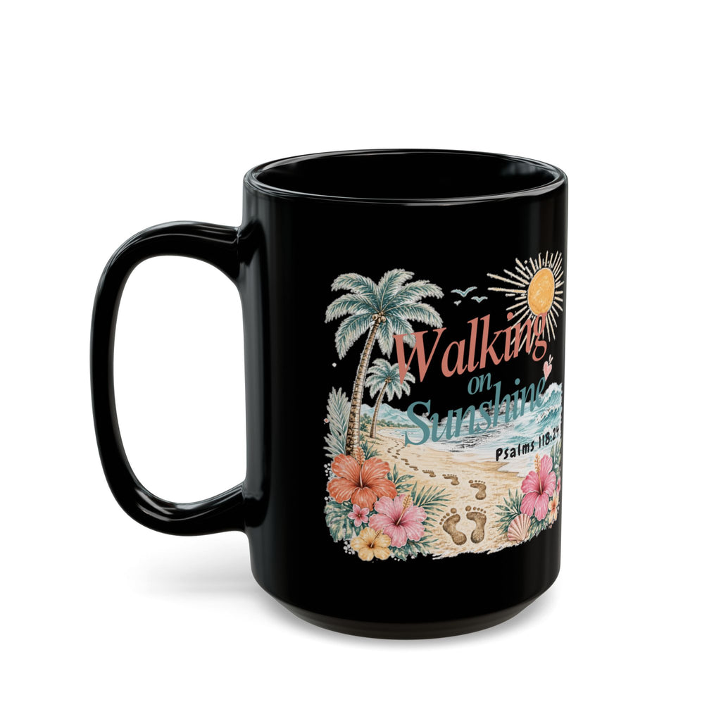 Walking on Sunshine Black Mug — Inspirational Palm Beach Coffee Cup (Psalm 118:24)