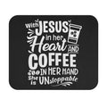 With Jesus in Her Heart and Coffee in Her Hand Mouse Pad