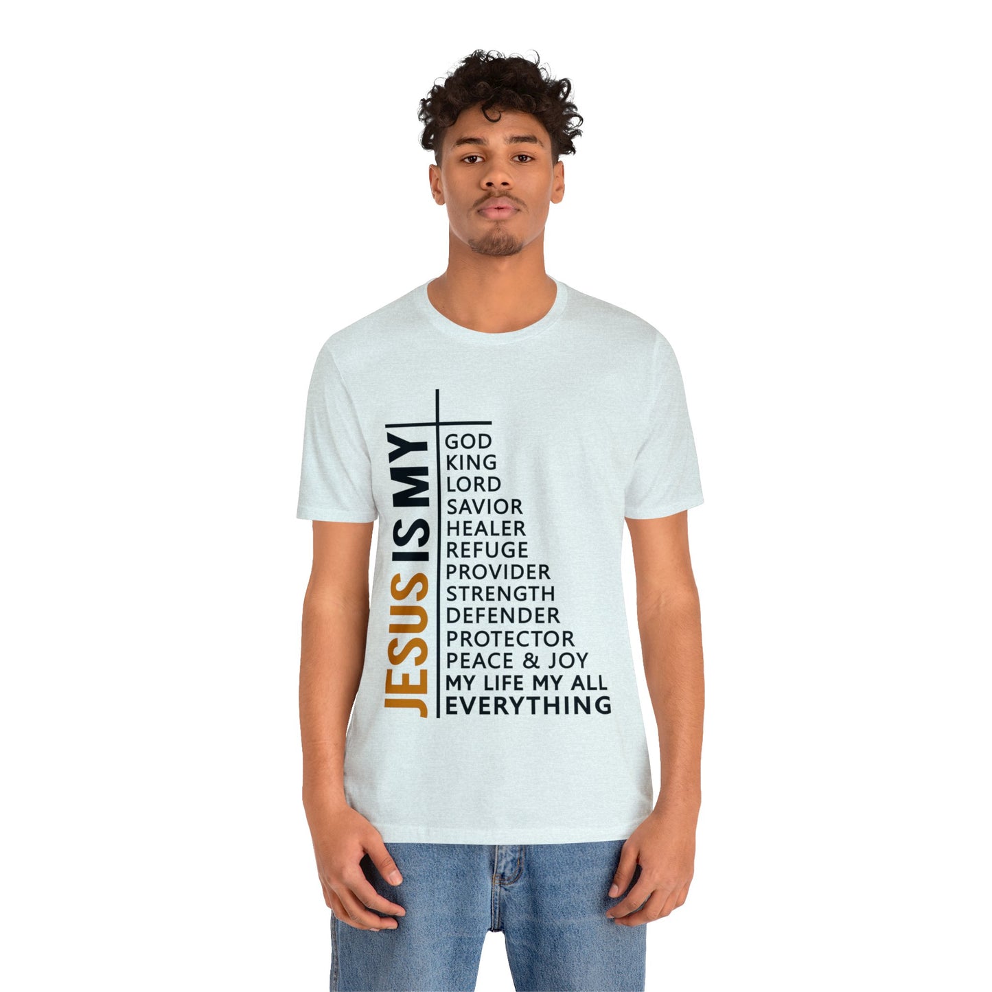 Jesus Is My - Unisex Jersey Short Sleeve Tee