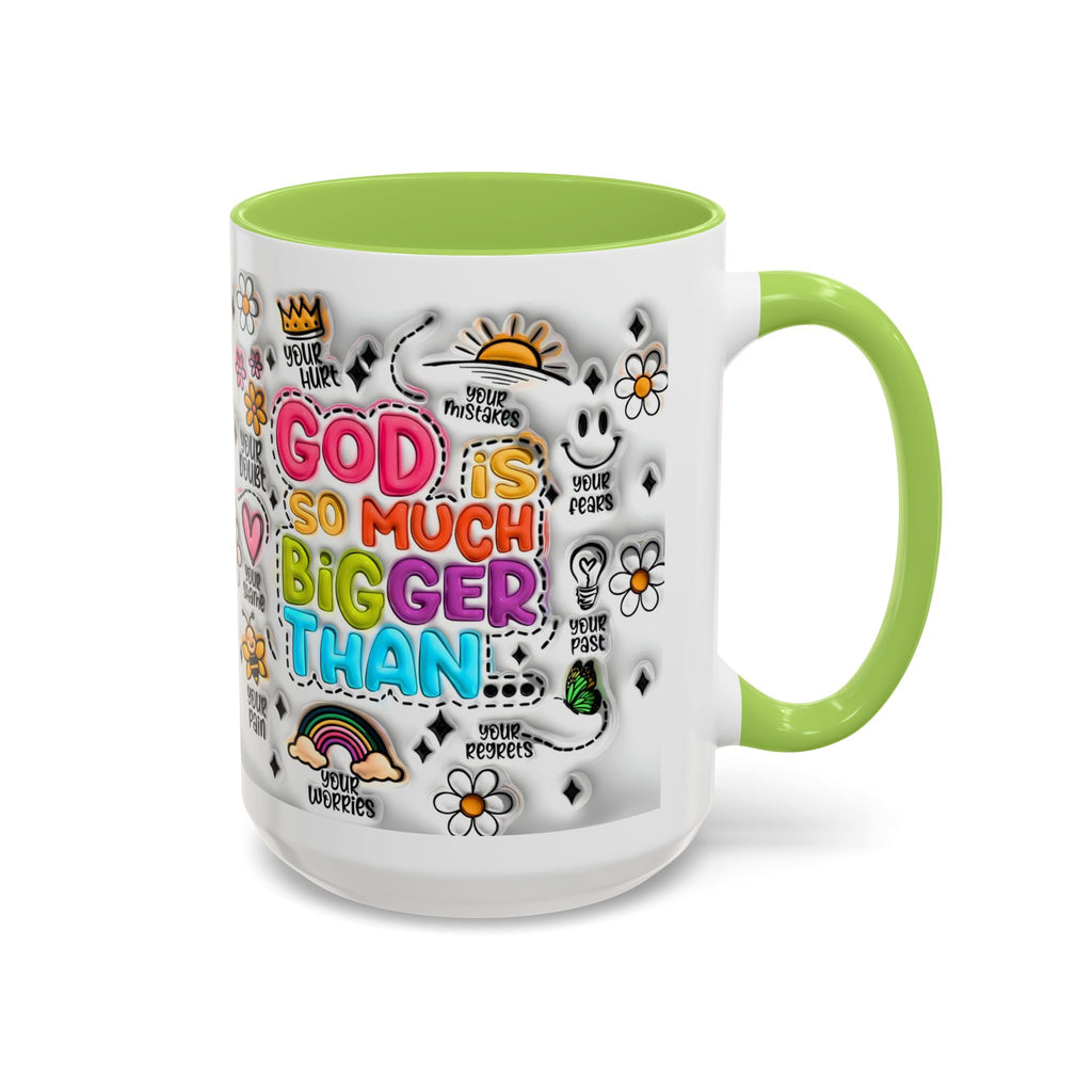 God Is So Much Bigger Than Coffee Mug