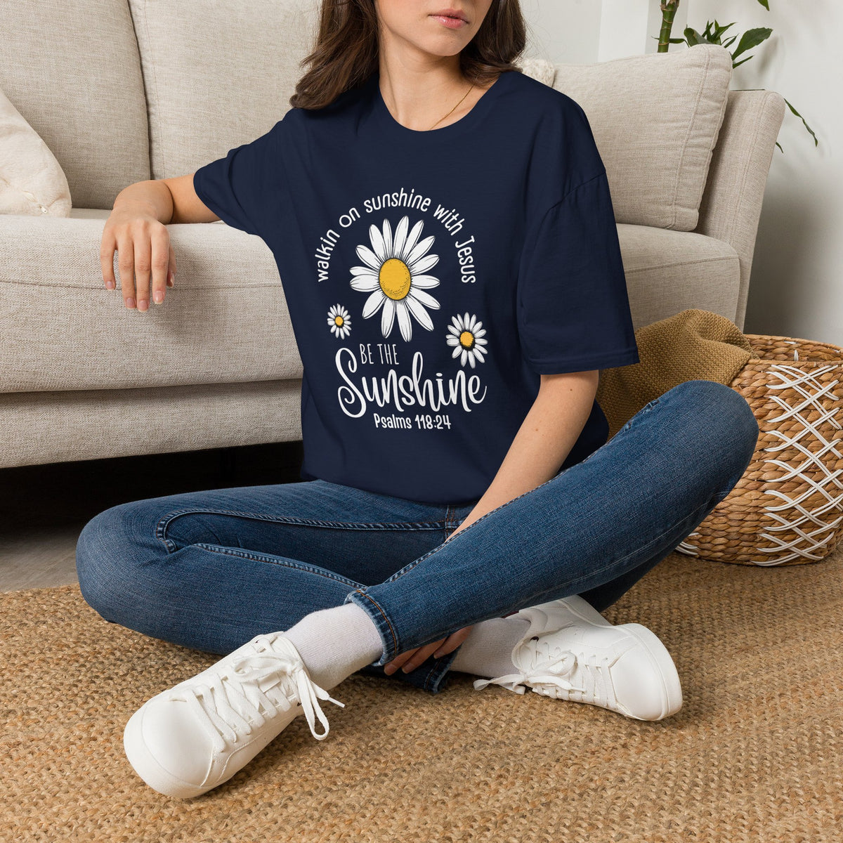 Be the Sunshine Daisy T-Shirt — "Walkin' on Sunshine with Jesus" Christian Tee (Psalm 118:24)