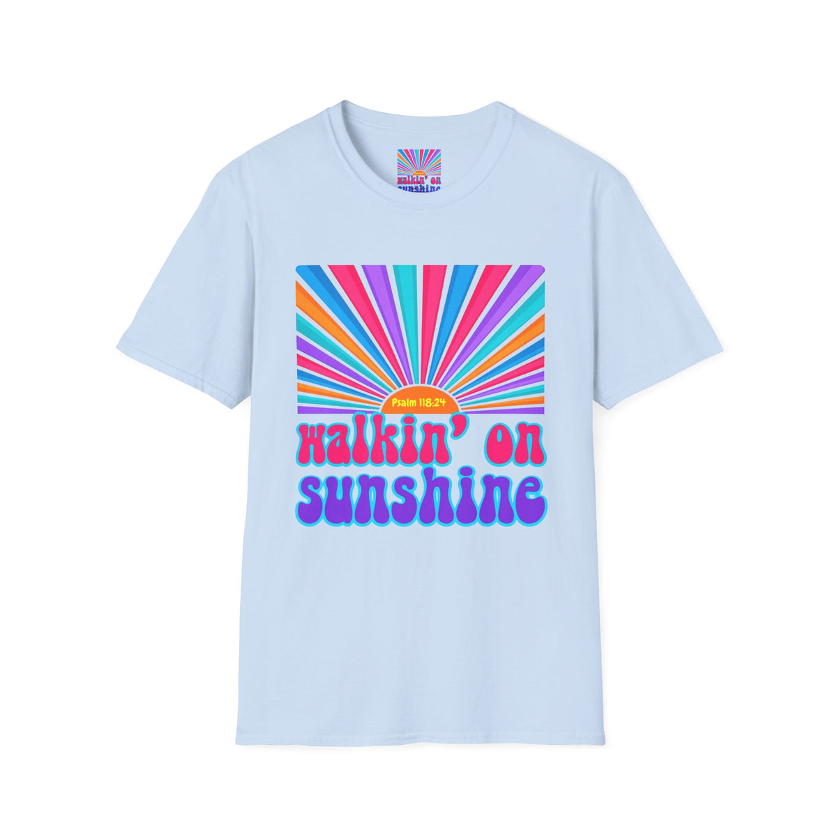 Walkin' On Sunshine Lords Glory with Lori Psalm 118:24 Retro T-Shirt — 70s Rainbow Sun Graphic Tee