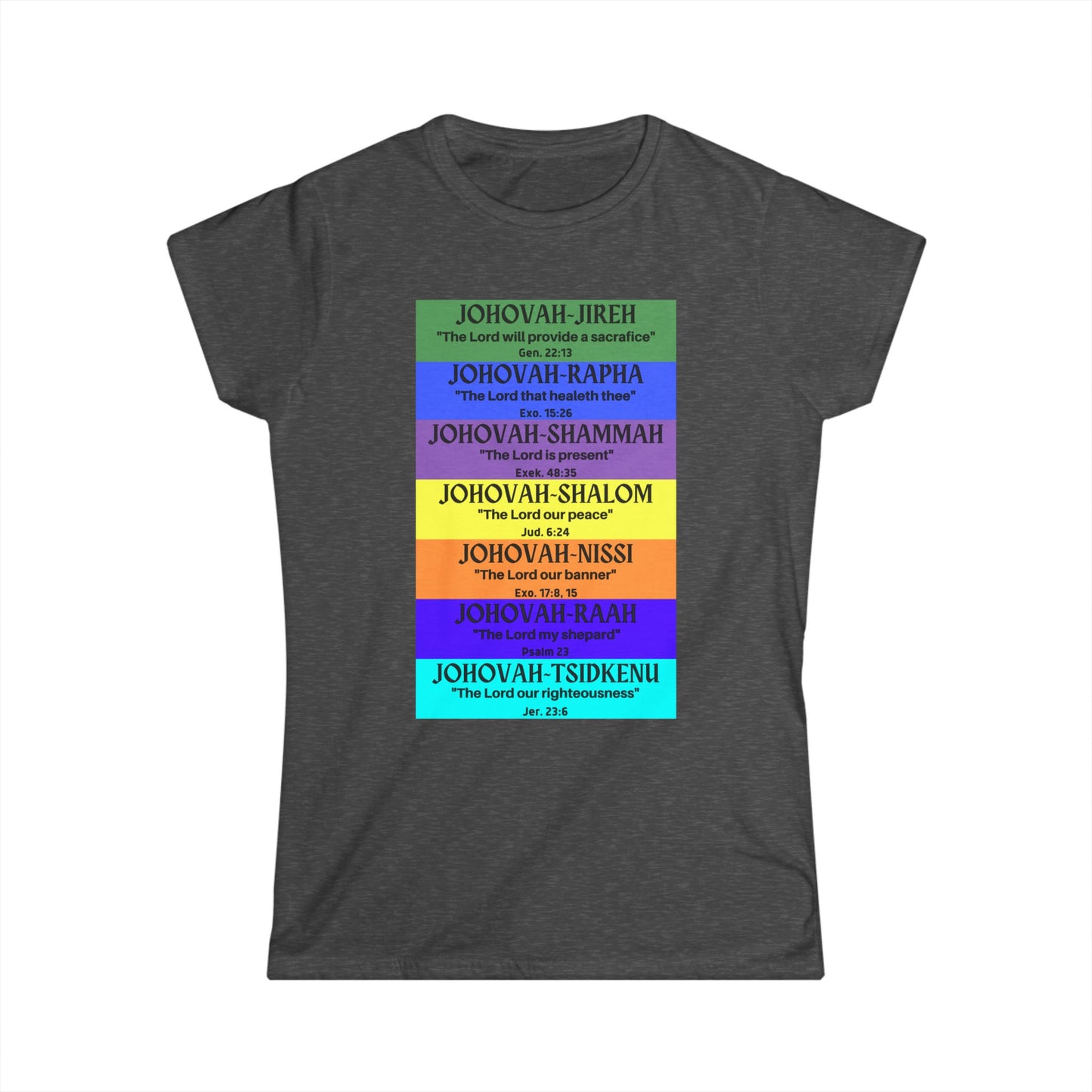 JEHOVAH's names - Women's Softstyle Tee (Many  Colors)