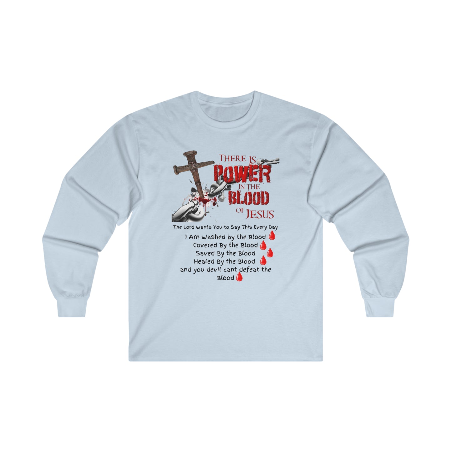 The Power of the Blood - Ultra Cotton Long Sleeve Tee