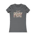 Just Pray Floral Script Womans Tee | Christian Faith Prayer Shirt