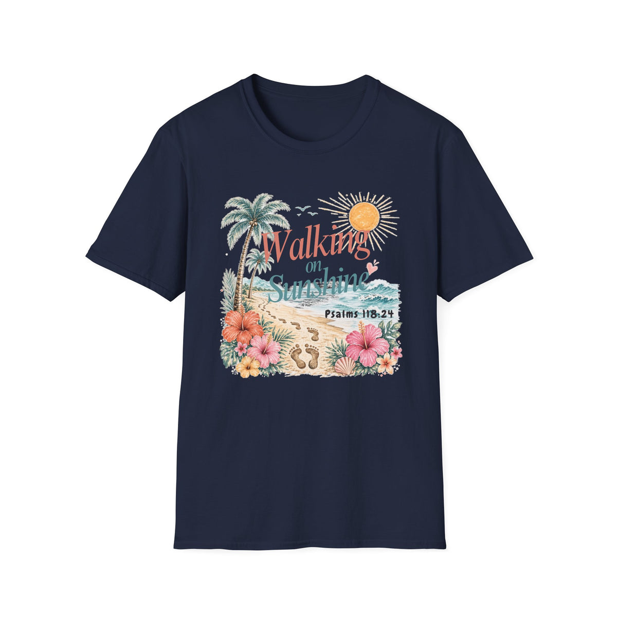 Walking on Sunshine T-Shirt — Tropical Floral Psalms 118:24 Tee