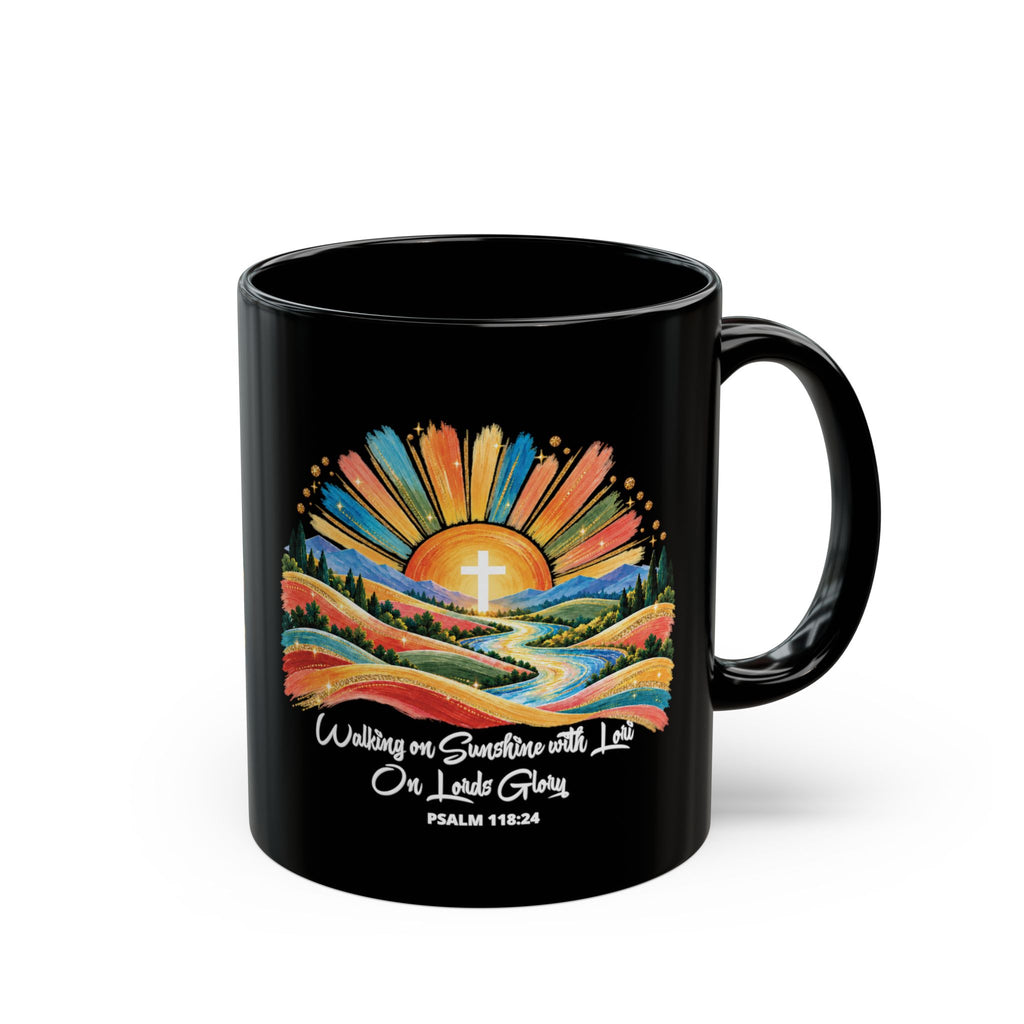 Walking On Sunshine with Lori on Lords Glory -  Black Mug 11oz/15oz