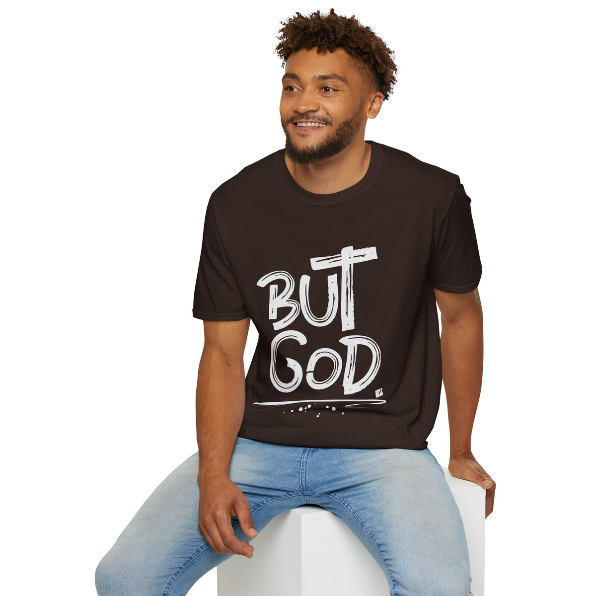 But GOD - Mens and Womans  Softstyle T-Shirt