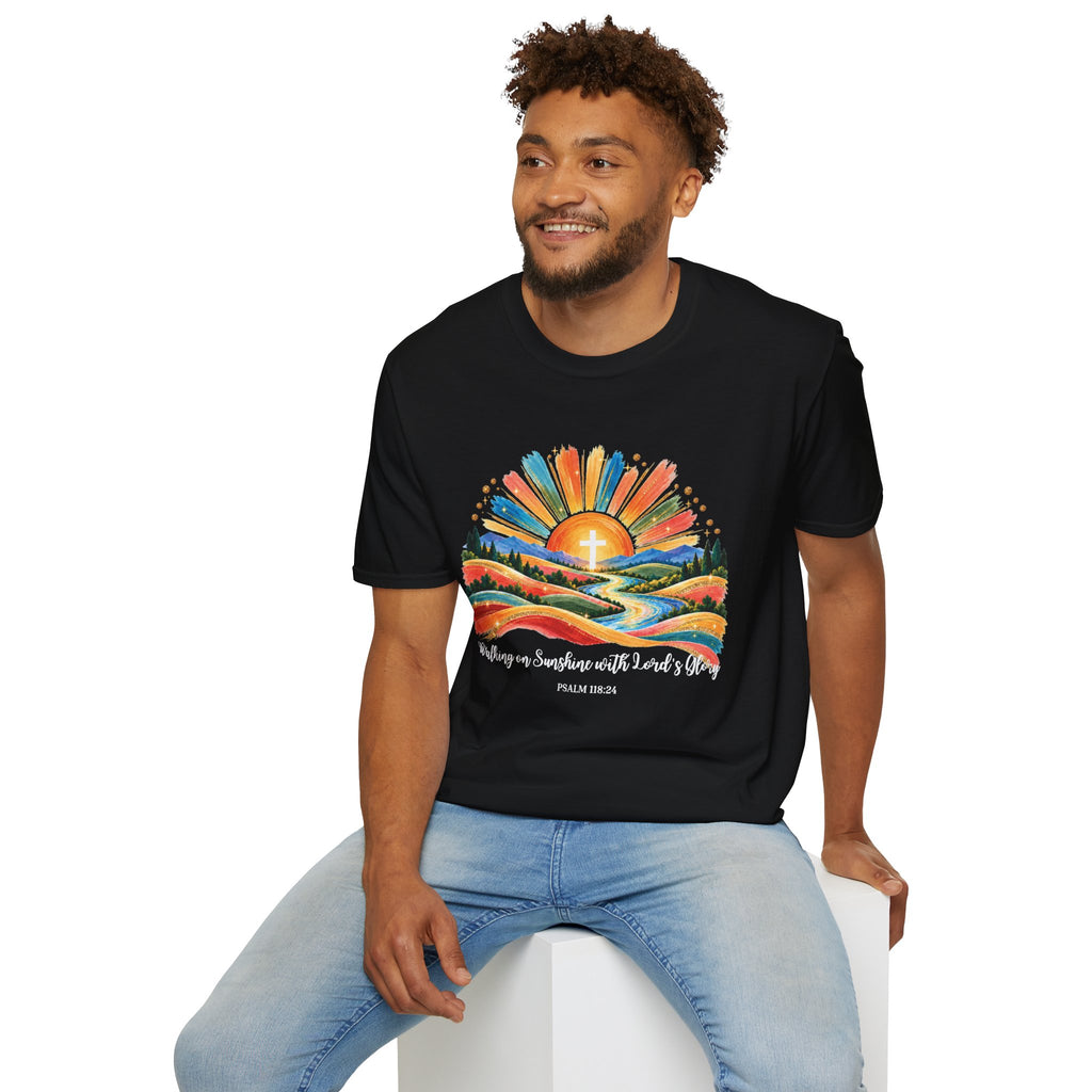 Walking On Sunshine with Lords Glory - with Lori Faith and Hope Christian Sunrise T-Shirt