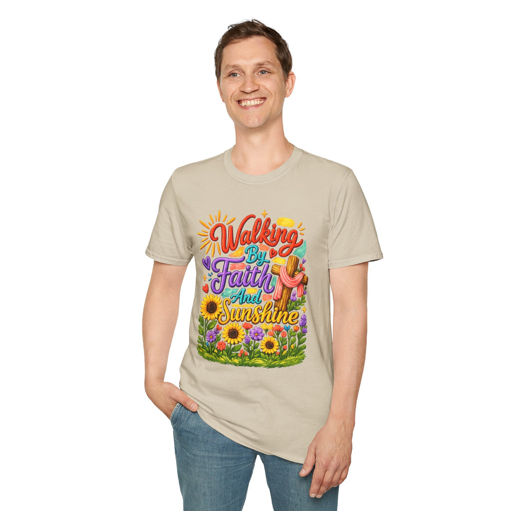 Walking By Faith and Sunshine T-Shirt