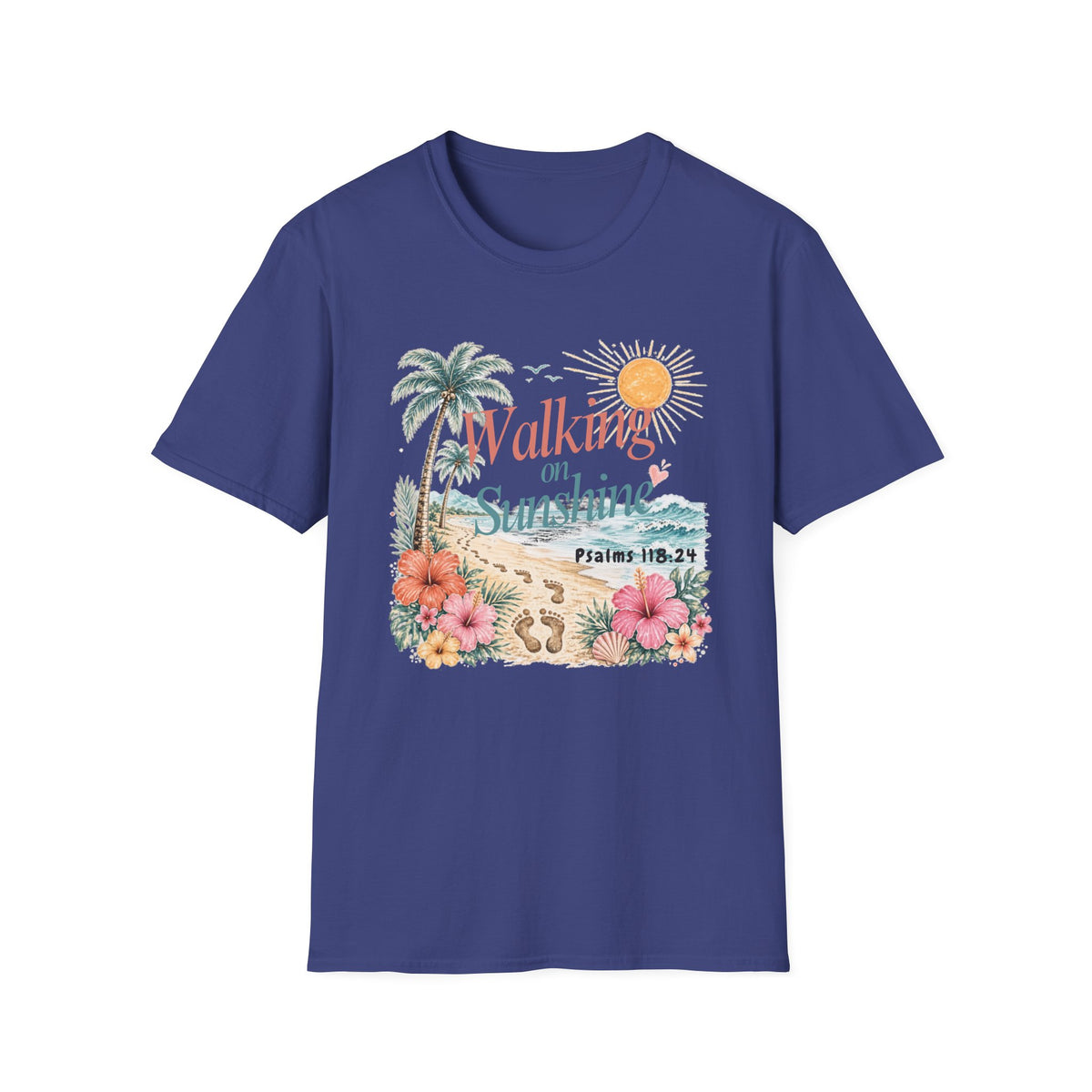 Walking on Sunshine T-Shirt — Tropical Floral Psalms 118:24 Tee