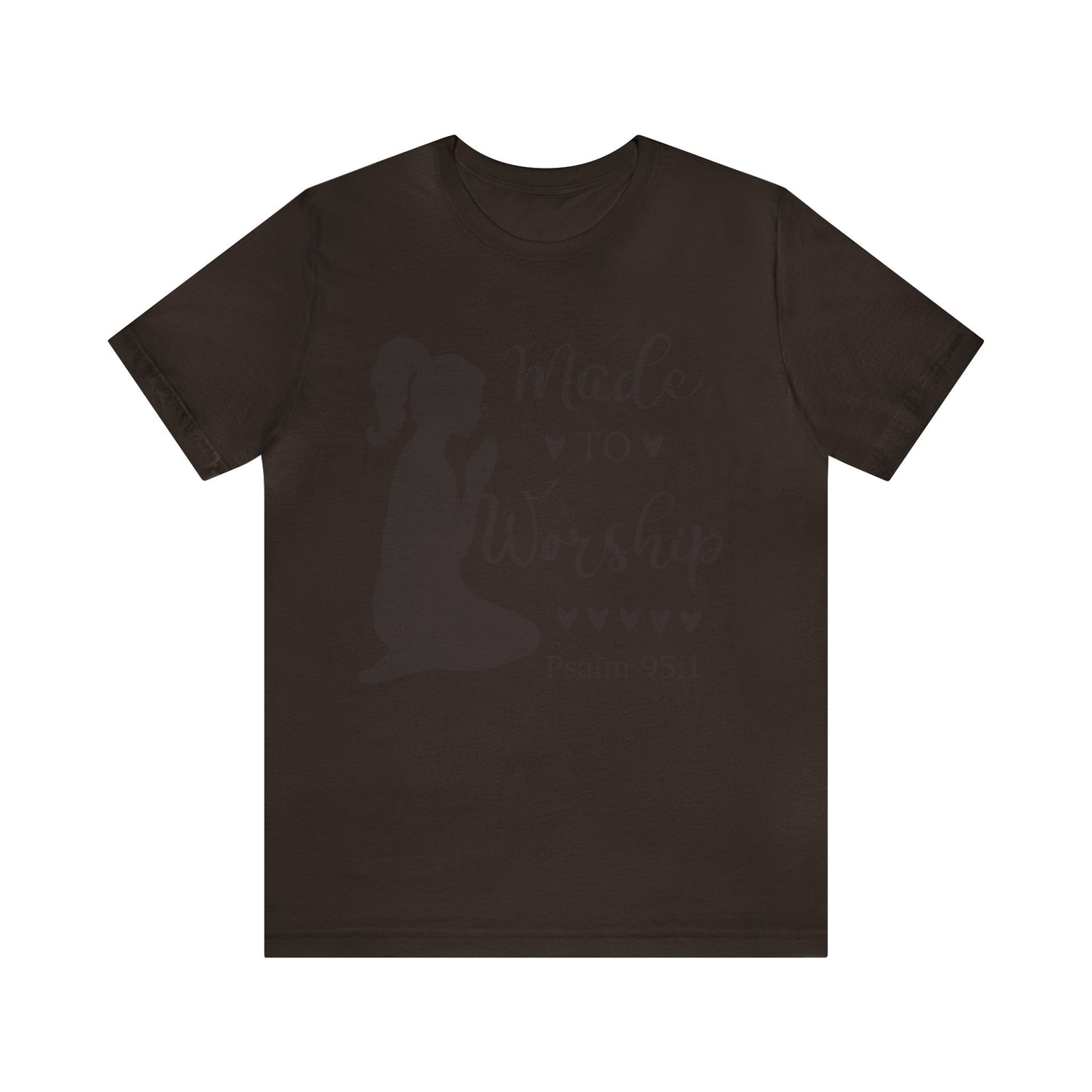 Made to Worship - Unisex Jersey Short Sleeve Tee