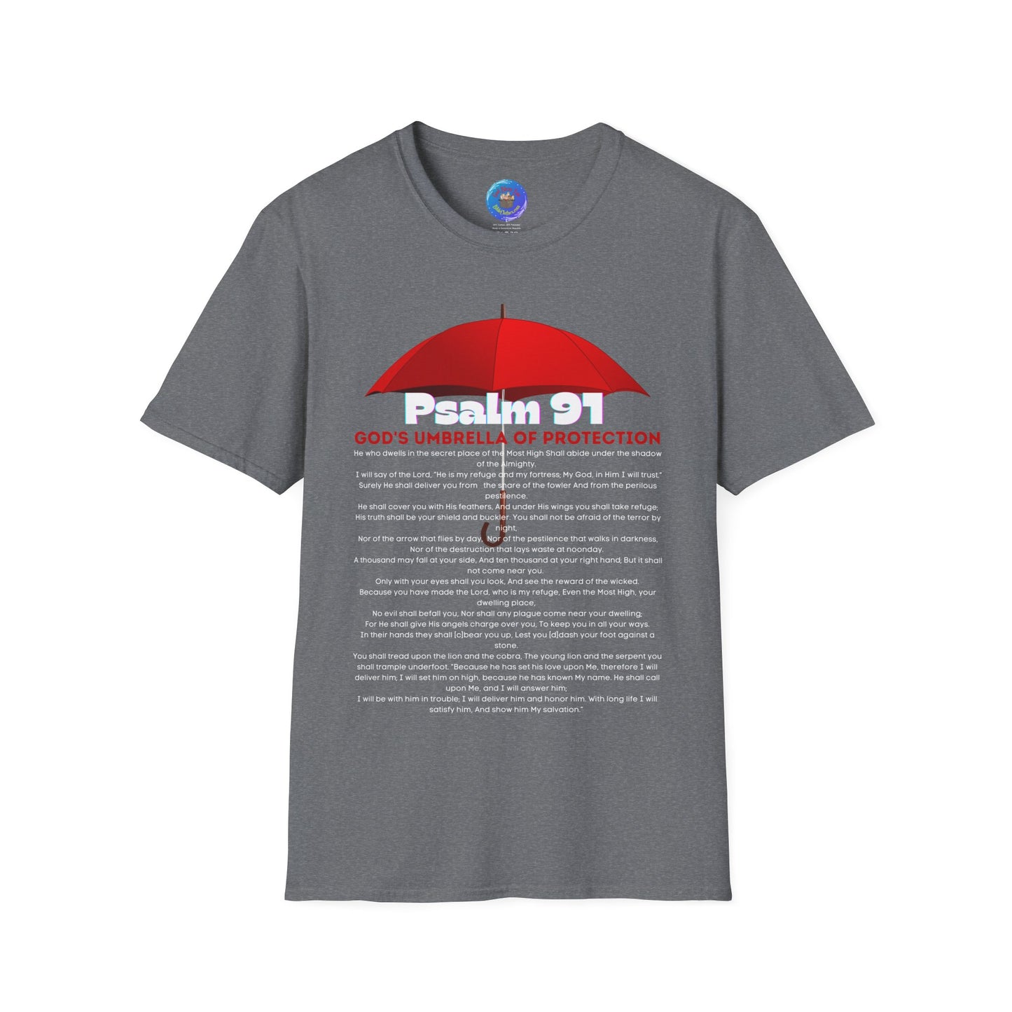 Psalm 91 ~ Men’s and Women’s Softstyle T-Shirt