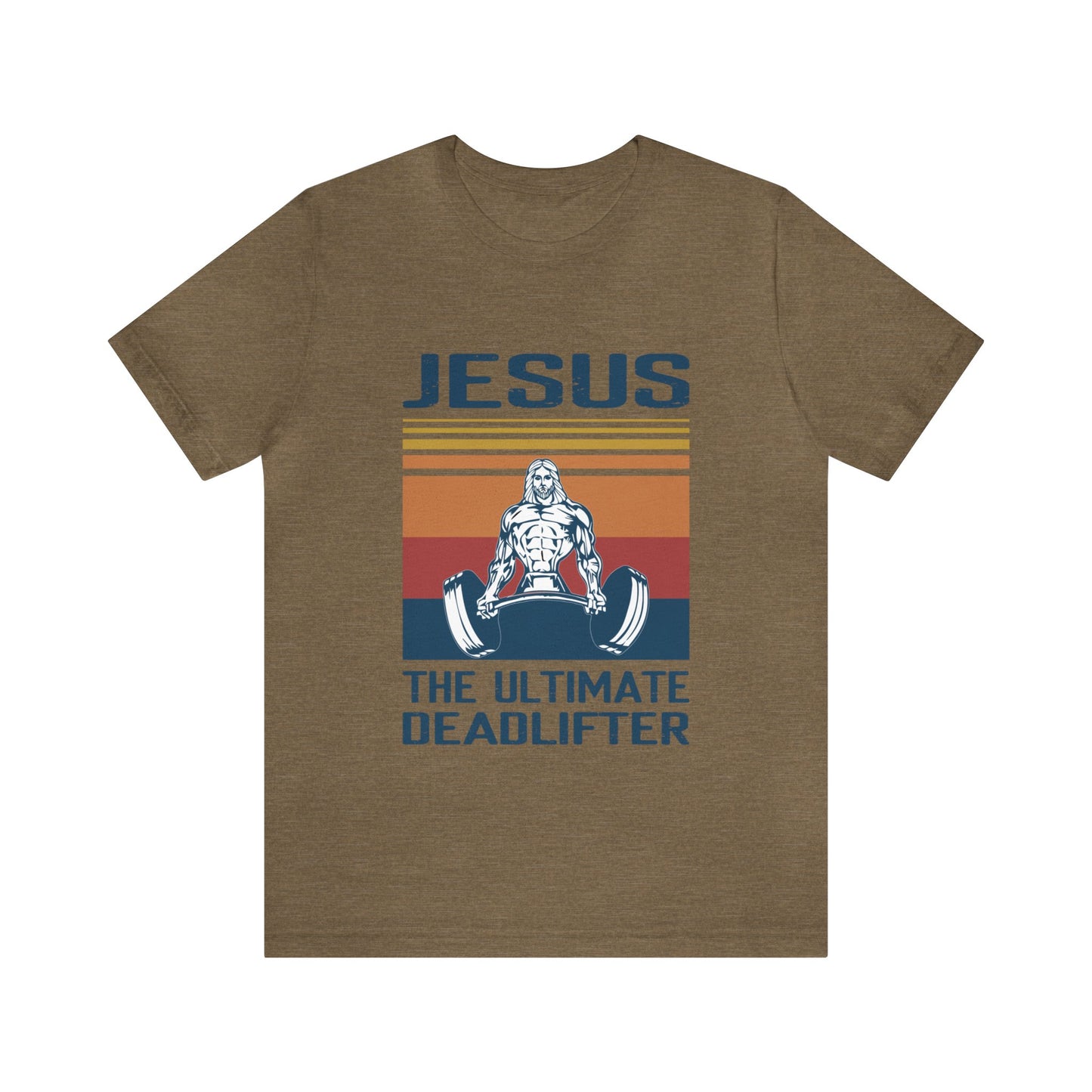 JESUS The Ultimate Dead Lifter - Unisex Jersey Short Sleeve Tee