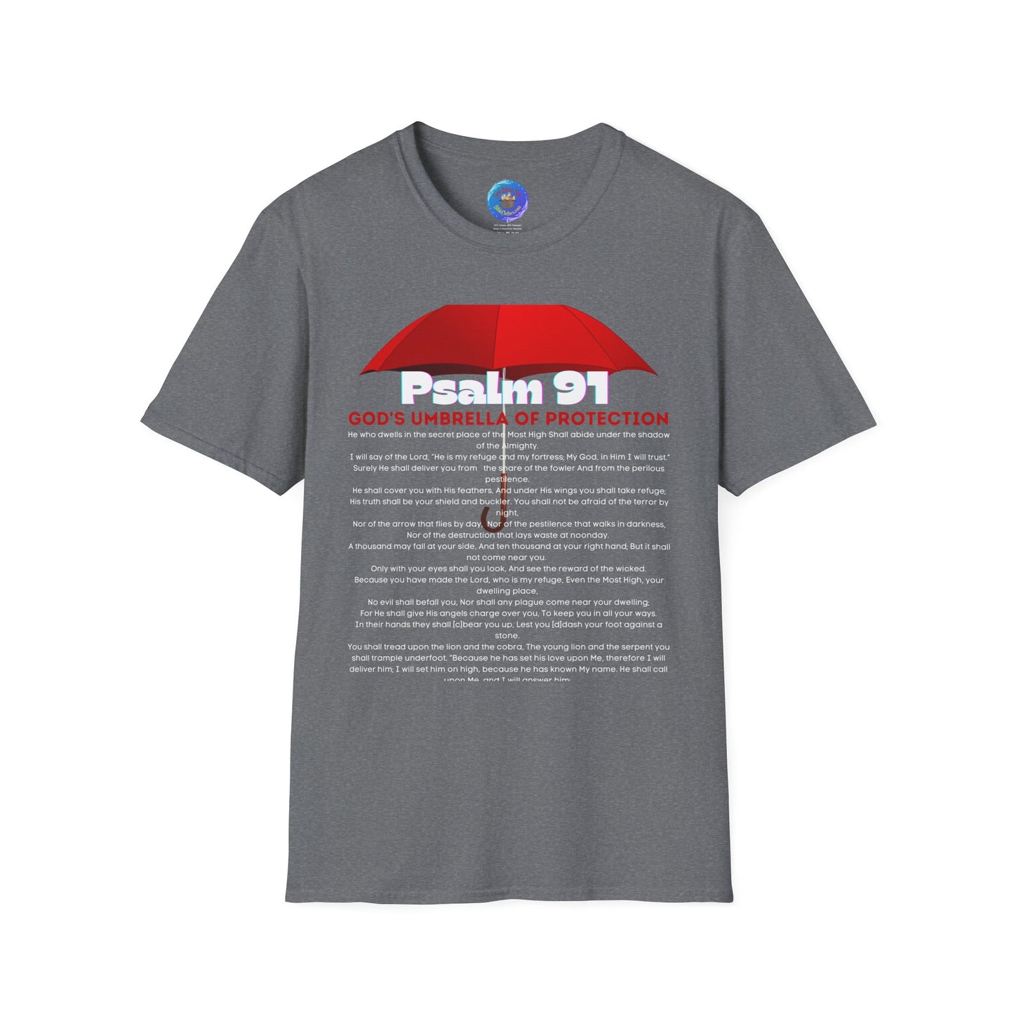 Psalm 91 ~ Men’s and Women’s Softstyle T-Shirt