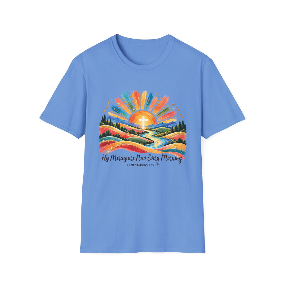 His Mercies are New Every Morning Lamentations: 22-23  T-Shirt