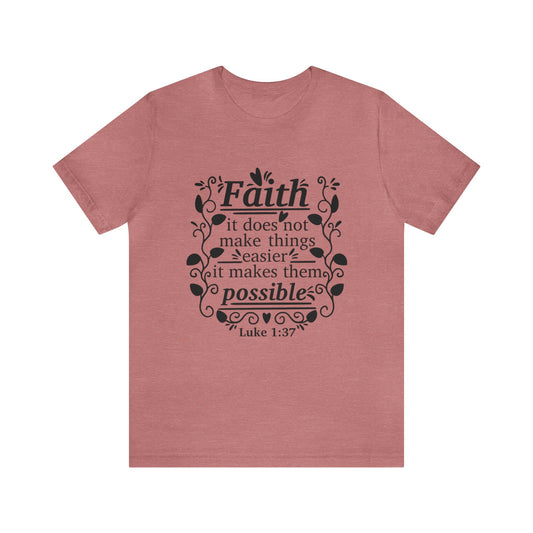 Faith - Unisex Jersey Short Sleeve Tee