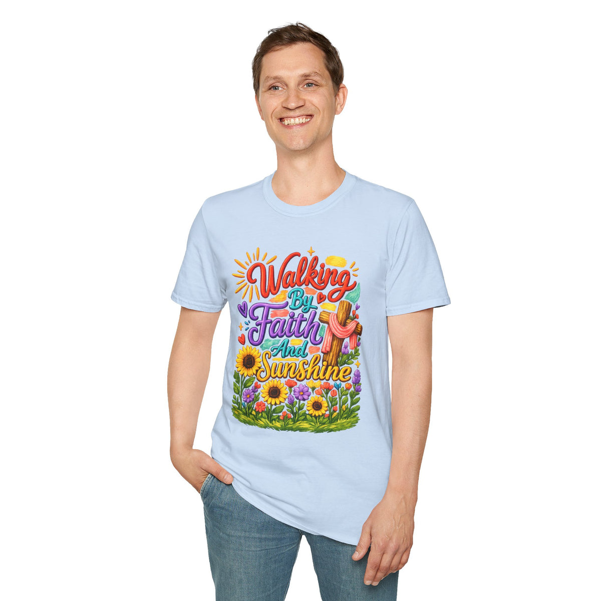Walking By Faith and Sunshine T-Shirt