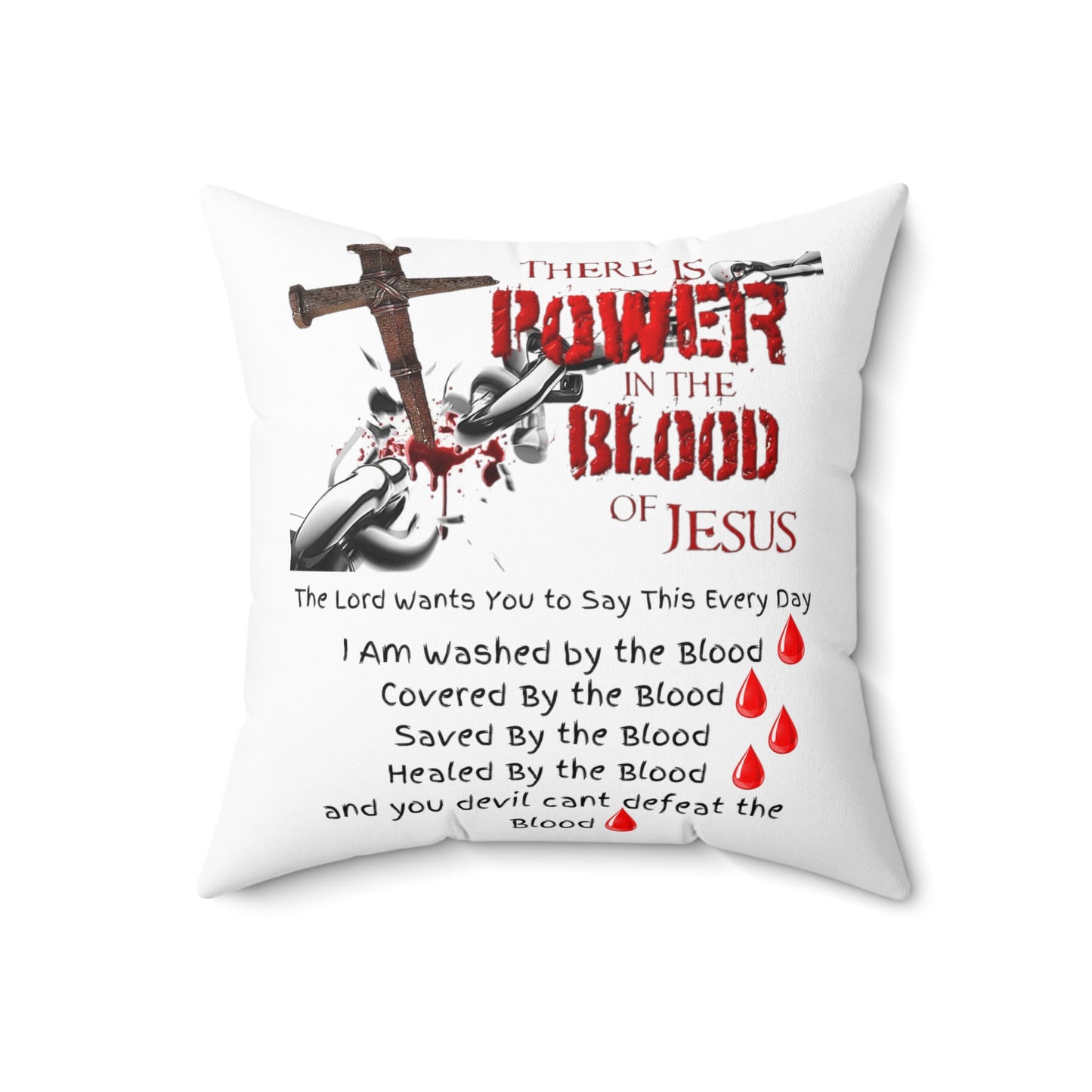 There's Power in the Blood of Jesus - Spun Polyester Square Pillow