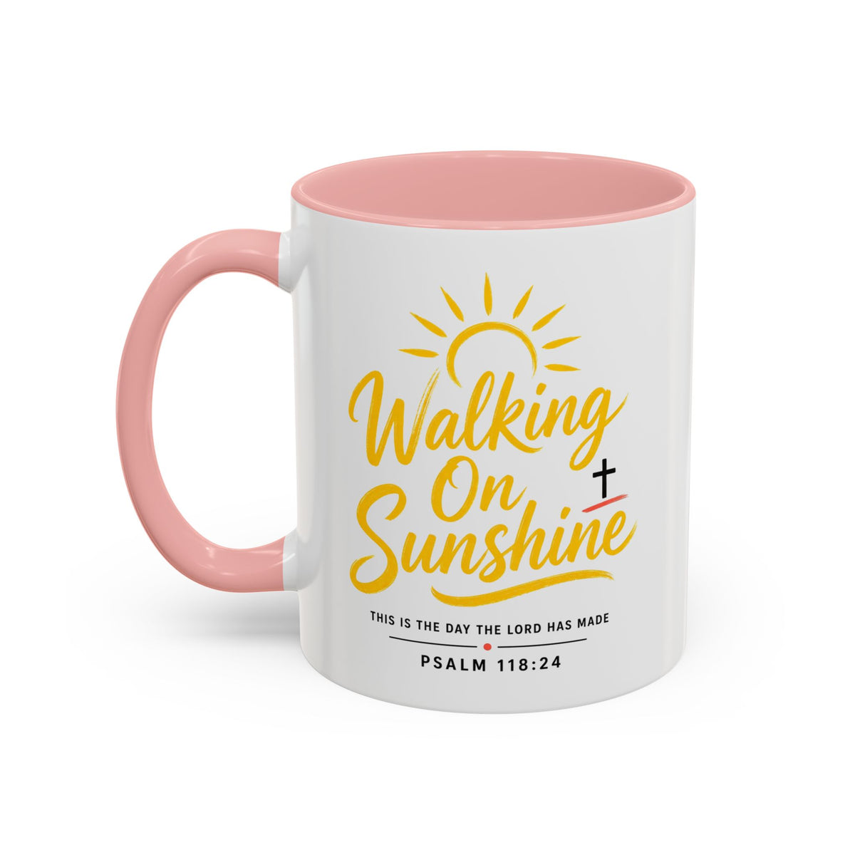 Walking on Sunshine Psalms 118:24  Accent Coffee Mug (11, 15oz)