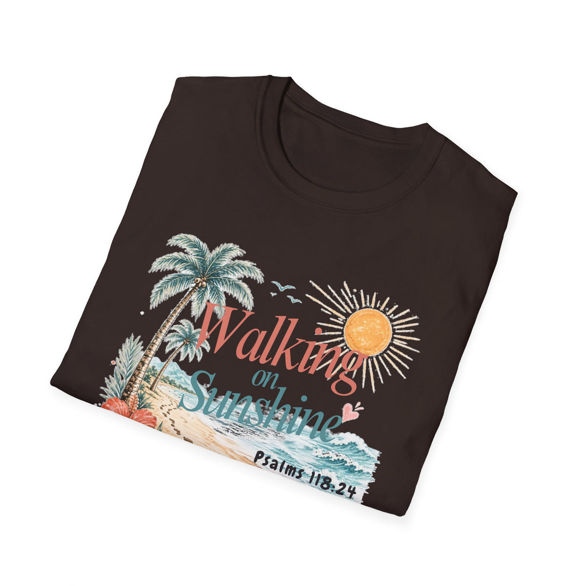 Walking on Sunshine T-Shirt — Tropical Floral Psalms 118:24 Tee