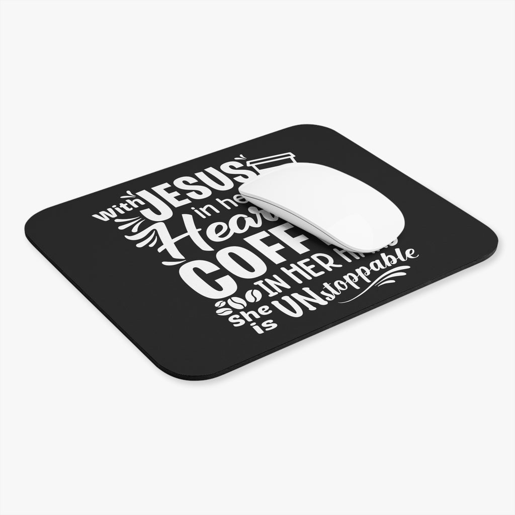 With Jesus in Her Heart and Coffee in Her Hand Mouse Pad