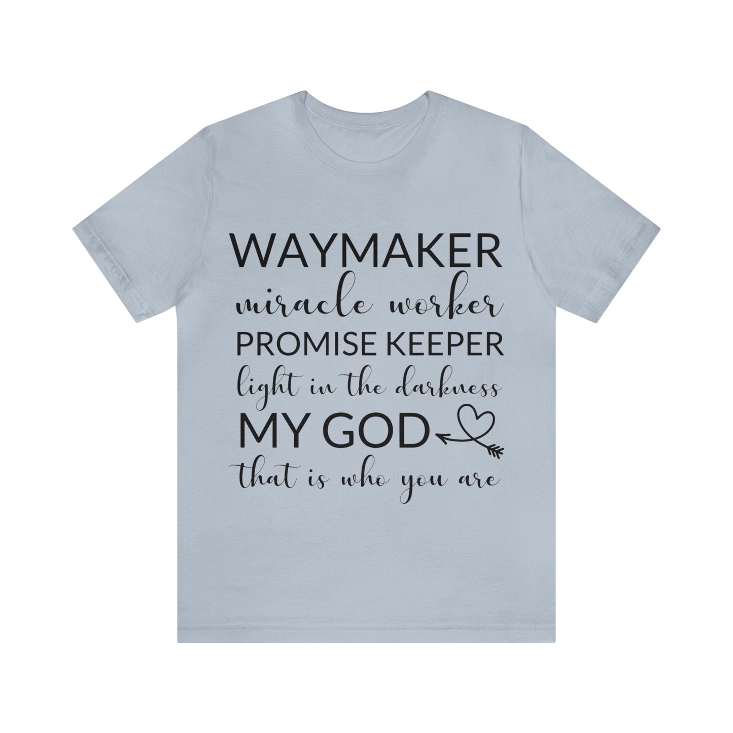 Waymaker Promise Keeper Light in the Darkness - Unisex Jersey Short Sleeve Tee