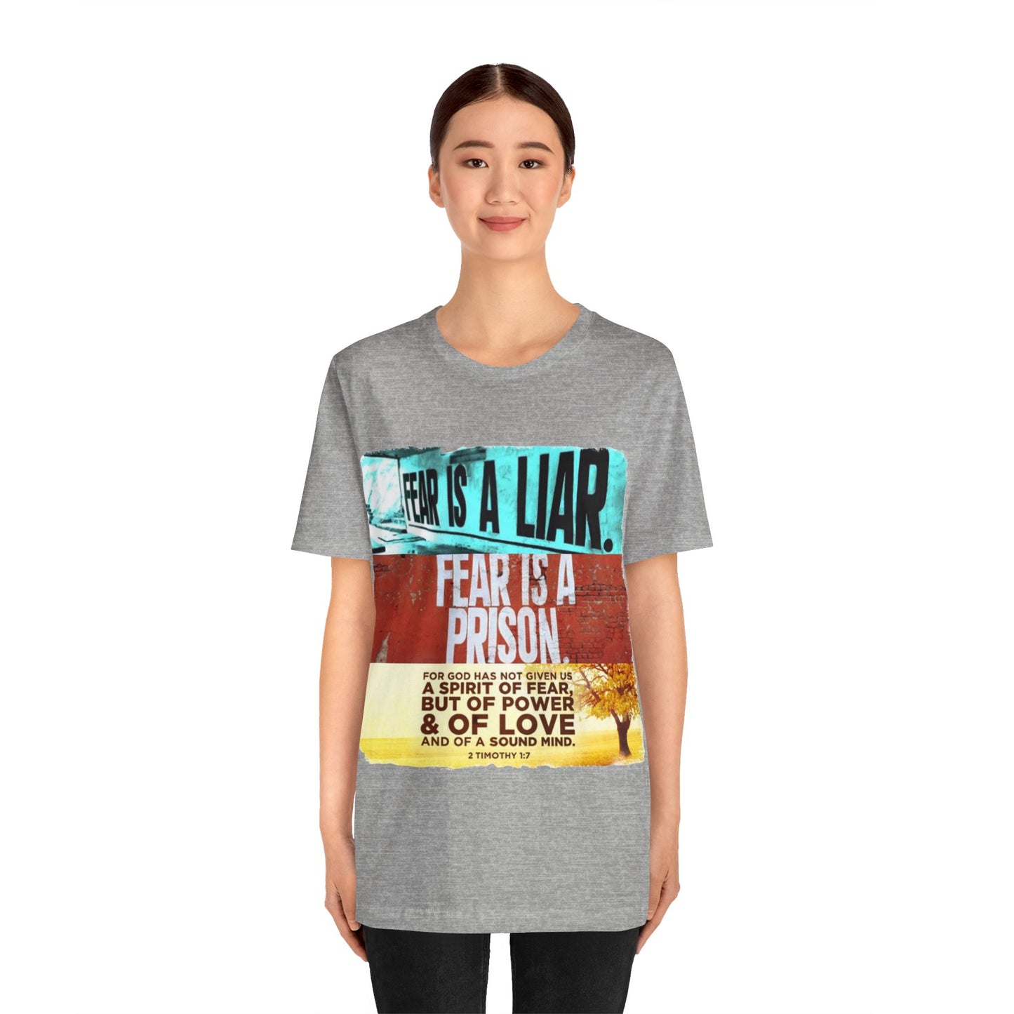 FEAR is a LIAR! - Unisex Jersey Short Sleeve Tee