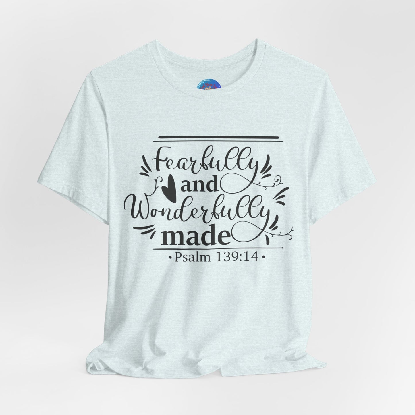 Fearfully and Wonderfully Made - Unisex Jersey Short Sleeve Tee