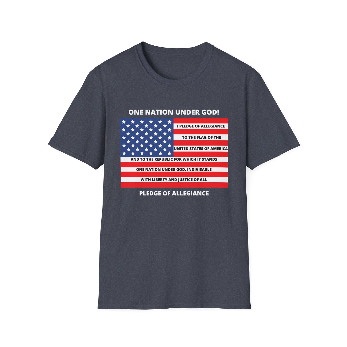 Pledge of Allegiance One Nation under GOD! Unisex Softstyle T-Shirt