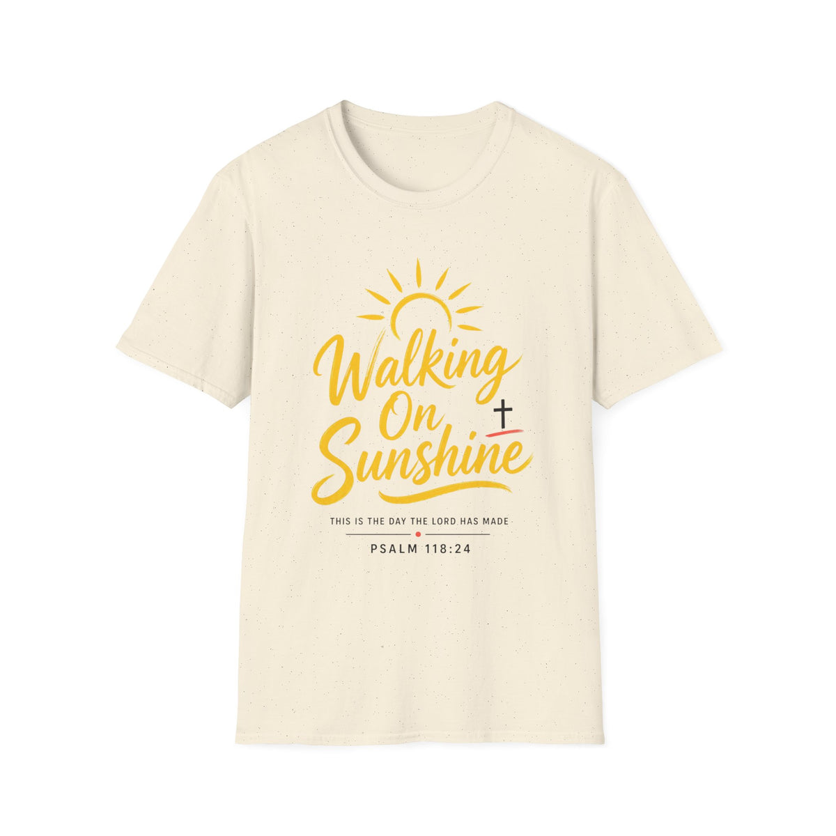 Walking on Sunshine Psalms 118:24 Softstyle T-Shirt