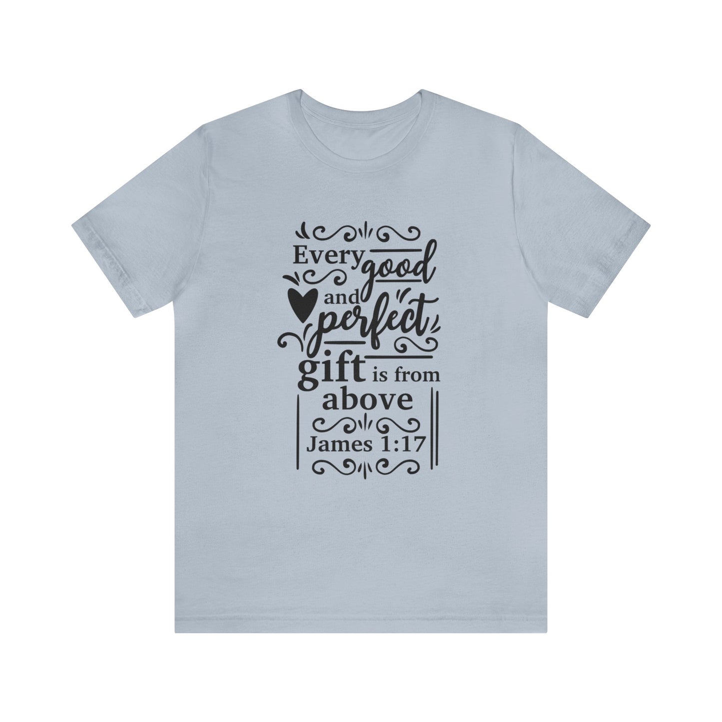 Every good and Perfect Gift - Unisex Jersey Short Sleeve Tee