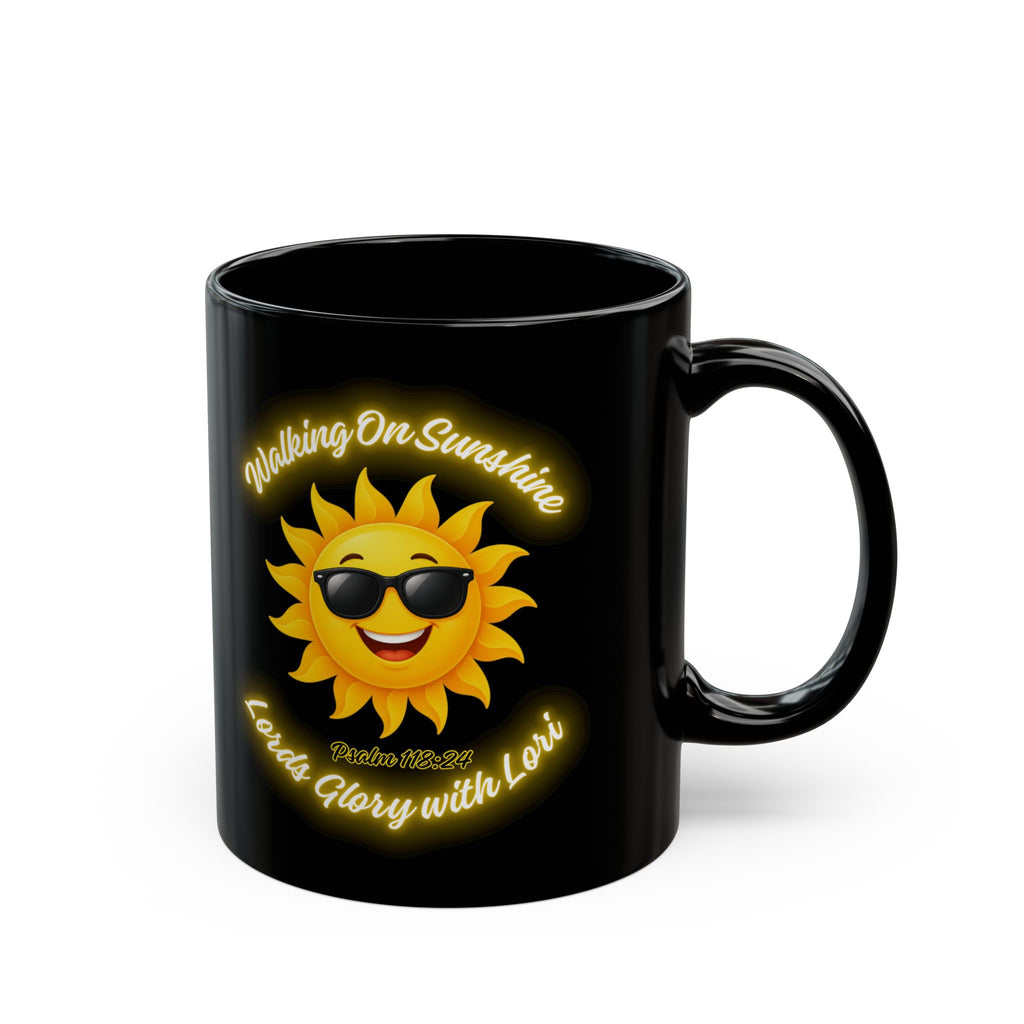 Walking On Sunshine Black Mug — Sunny Smiley Sun with Sunglasses, "Loved Glory with Love" Coffee Cup (11oz/15oz)