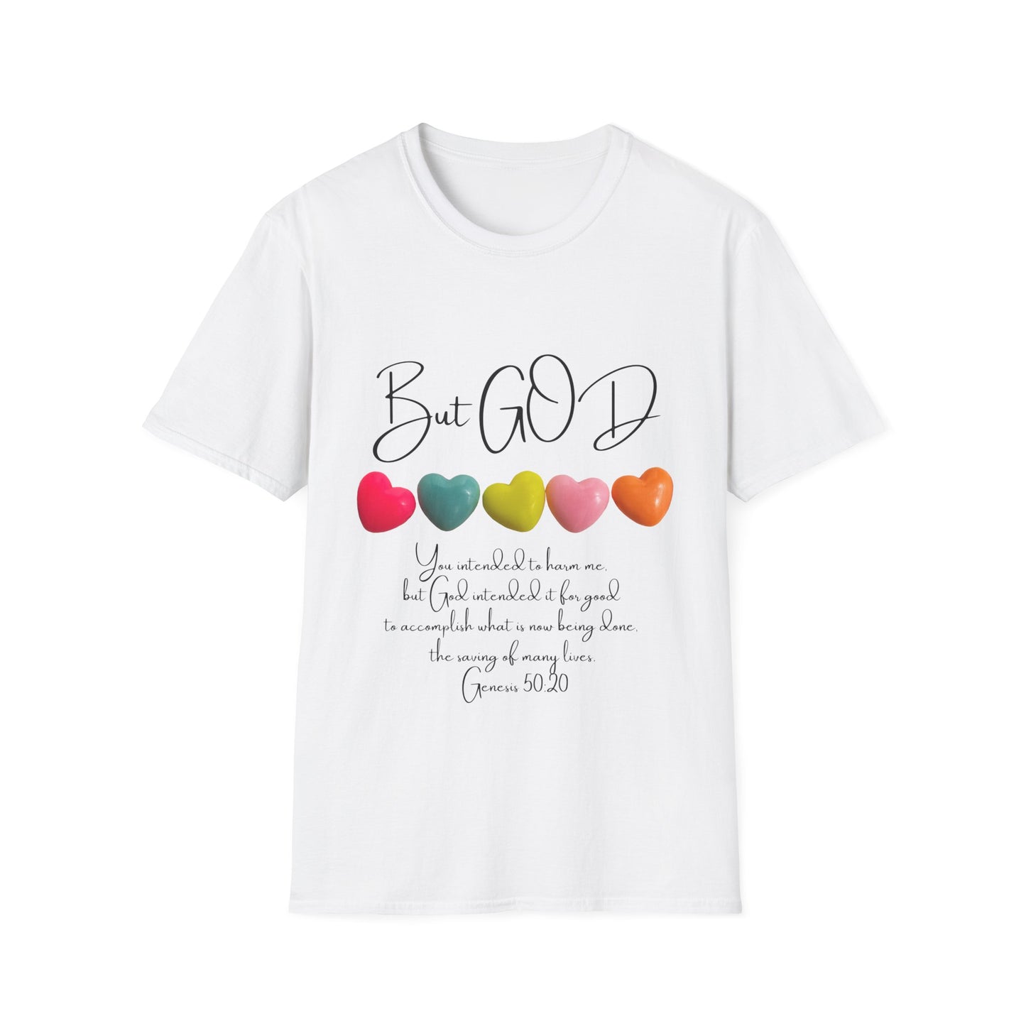 But GOD - Mens and Womans Unisex Softstyle T-Shirt