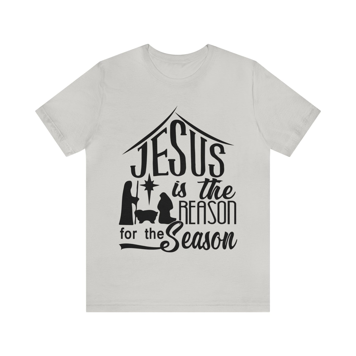 Reason for the Season - Unisex Jersey Short Sleeve Tee