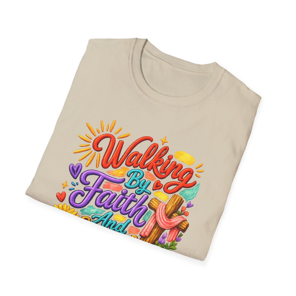 Walking By Faith and Sunshine T-Shirt
