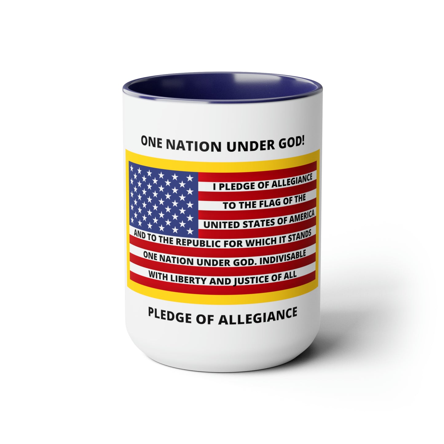 Pledge of Allegiance One Nation Under GOD! Two-Tone Coffee Mugs, 15oz