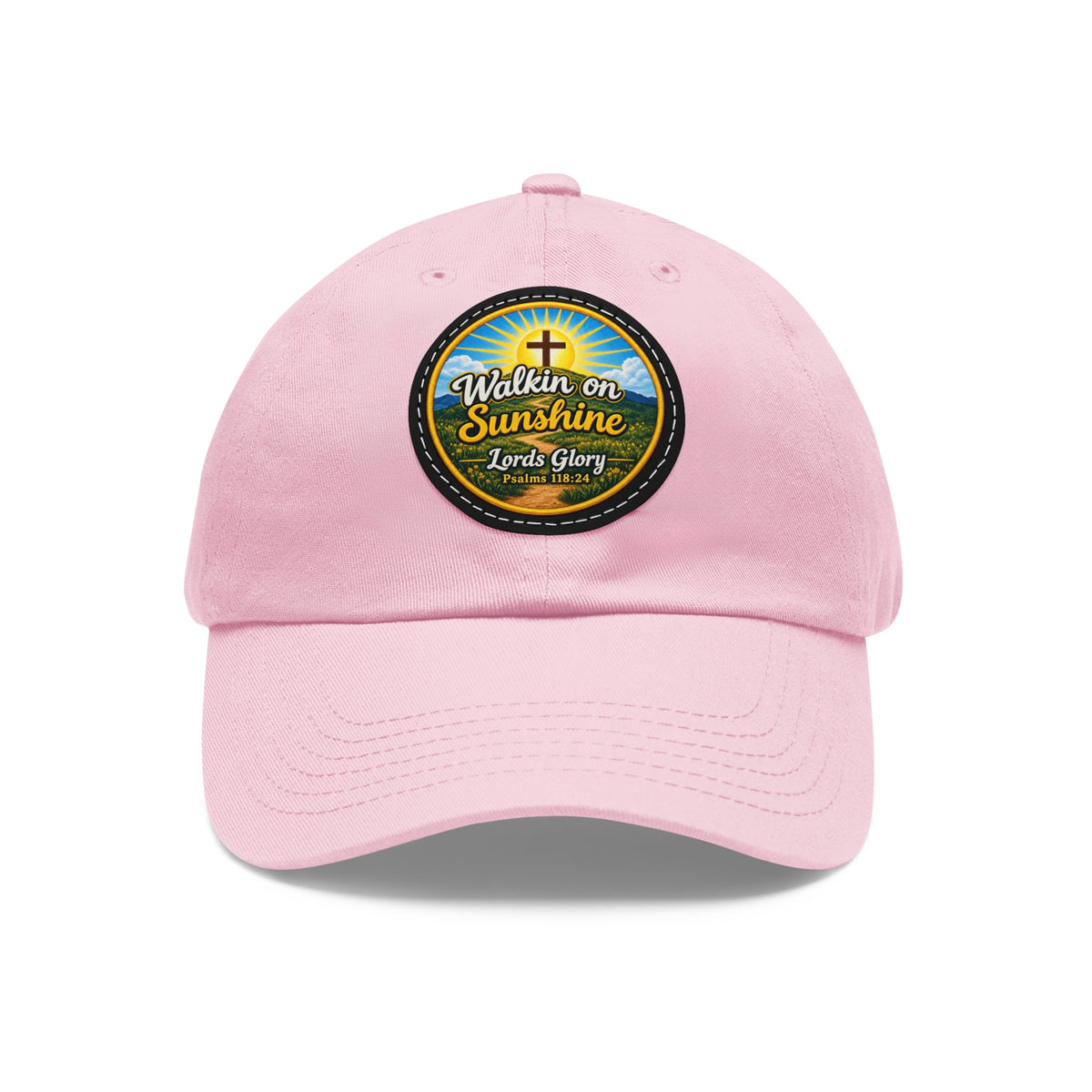 Walkin on Sunshine Leather Patch Mom and Dad Hat — Faith-Inspired Baseball Cap Many Patch Colors