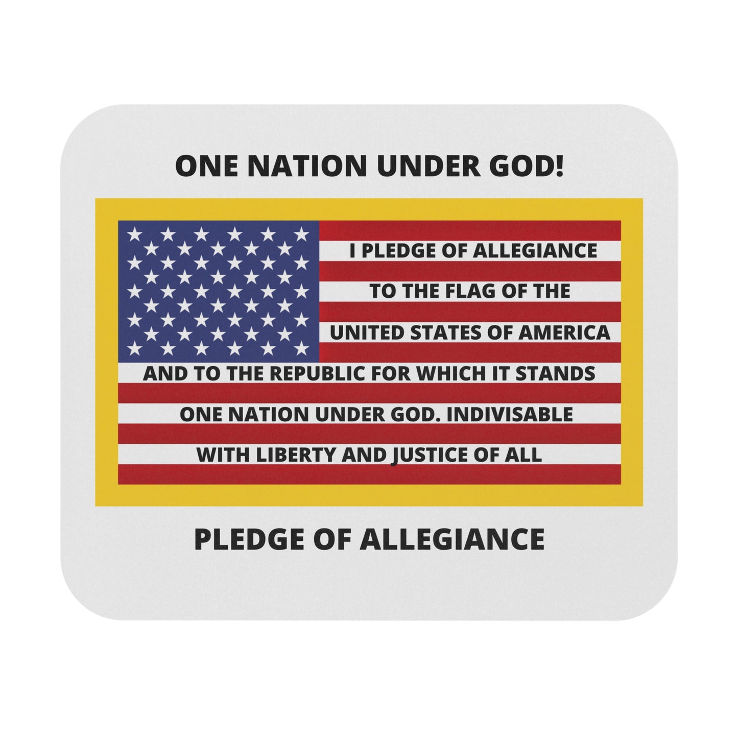 Pledge of Allegiance One Nation Under GOD! Mouse Pad (Rectangle)